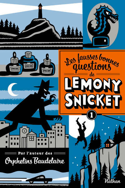 Livrenpoche : Les fausses bonnes questions de lemony snicket t1 - Lemony Snicket - Livre