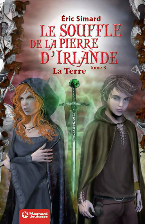 Livrenpoche : Le brouillard de la pierre d'irlande - 3. La terre - Eric Simard - Livre