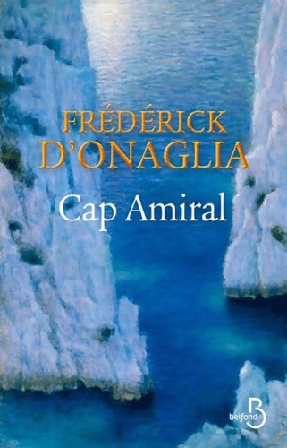 Livrenpoche : Cap amiral - Frédérick D'Onaglia - Livre