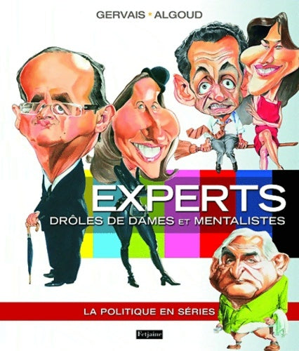 Livrenpoche : Experts drôles de dames et mentalistes : La politique en séries - Albert Algoud - Livre