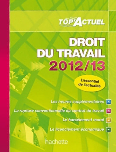 Livrenpoche : Top'actuel droit du travail 2012-2013 - Susana Lopes-dos Santos - Livre