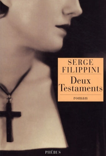 Livrenpoche : Deux testaments - Serge Filippini - Livre