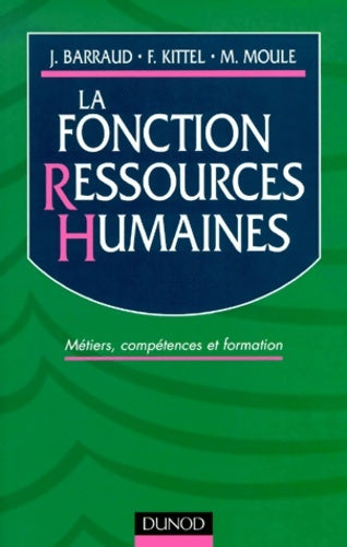 Livrenpoche : La fonction ressources humaines. Métiers compétences formation - Françoise Kittel - Livre