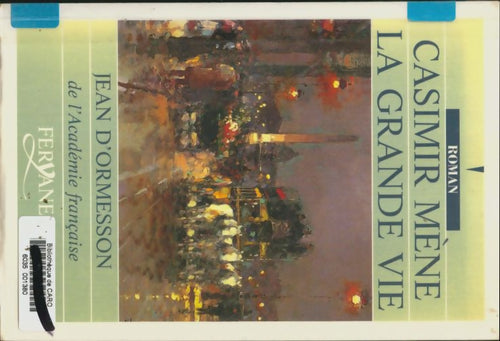 Livrenpoche : Casimir mène la grande vie - Jean D'Ormesson - Livre