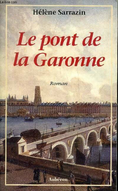 Livrenpoche : Le pont de la garonne - Sarrazin - Livre