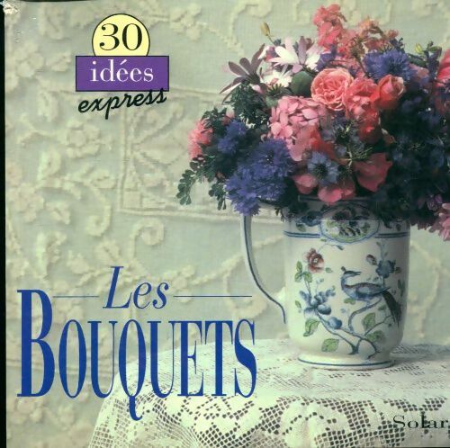 Livrenpoche : Les bouquets - Jane Newdick - Livre