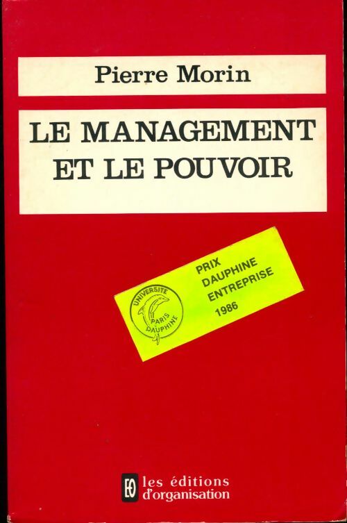 Livrenpoche : Le management et le pouvoir - Pierre Morin - Livre