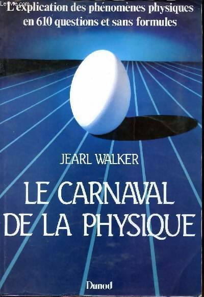 Livrenpoche : Le carnaval de la physique - Jearl Walker - Livre