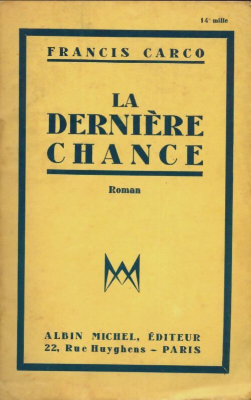 Livrenpoche : La dernière chance - Francis Carco - Livre