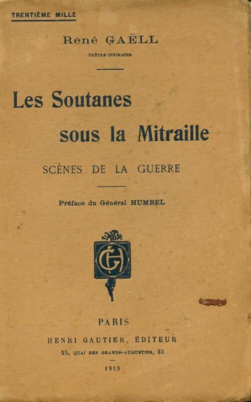 Livrenpoche : Les soutanes sous la mitraille. Scènes de la guerre - René Gaëll - Livre