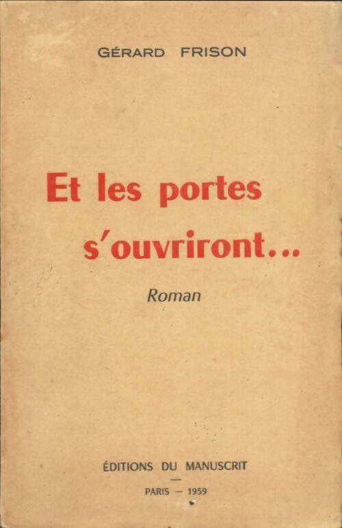 Livrenpoche : Et les portes s'ouvriront - Gérard Frison - Livre