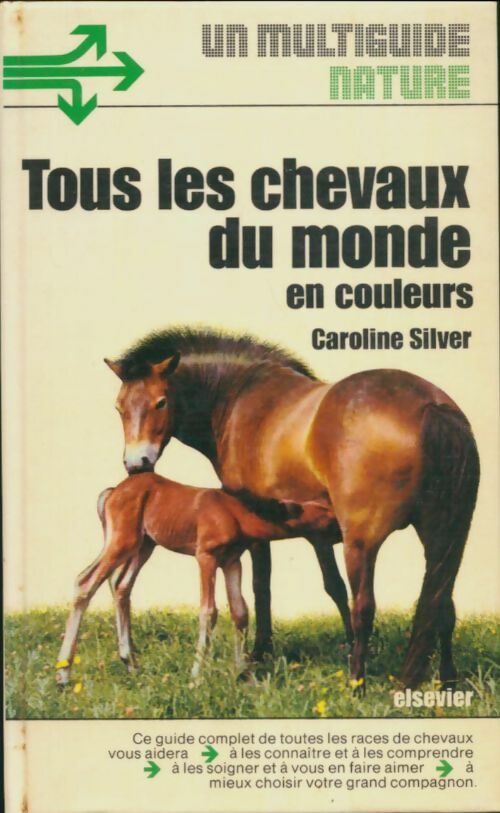 Livrenpoche : Tous les chevaux du monde - Caroline Silver - Livre