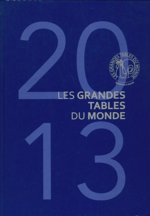 Livrenpoche : Les grandes tables du monde 2013 - Collectif - Livre