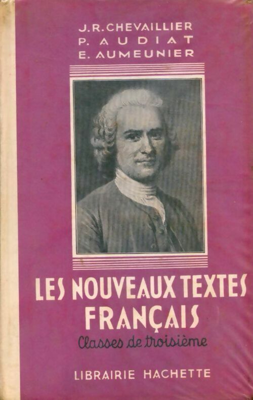 Livrenpoche : Les nouveaux textes français. Classe de 3e - J.R. Chevaillier, P. Audiat, E. Aumenieur - Livre