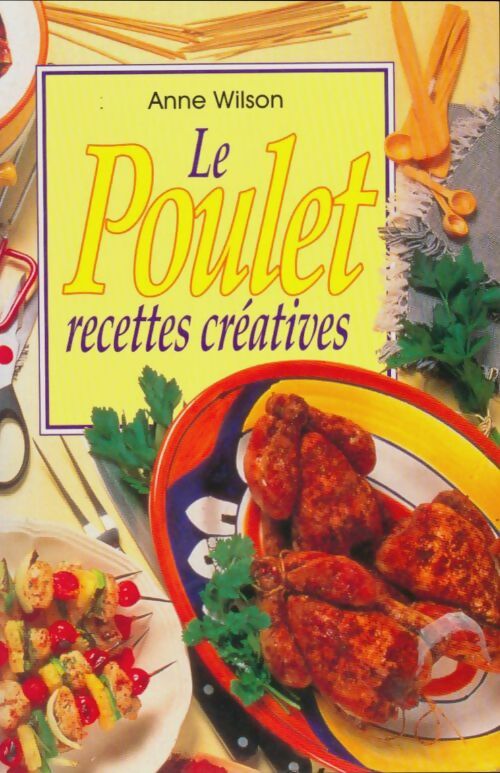 Livrenpoche : Le poulet. Recettes créatives - Collectif - Livre