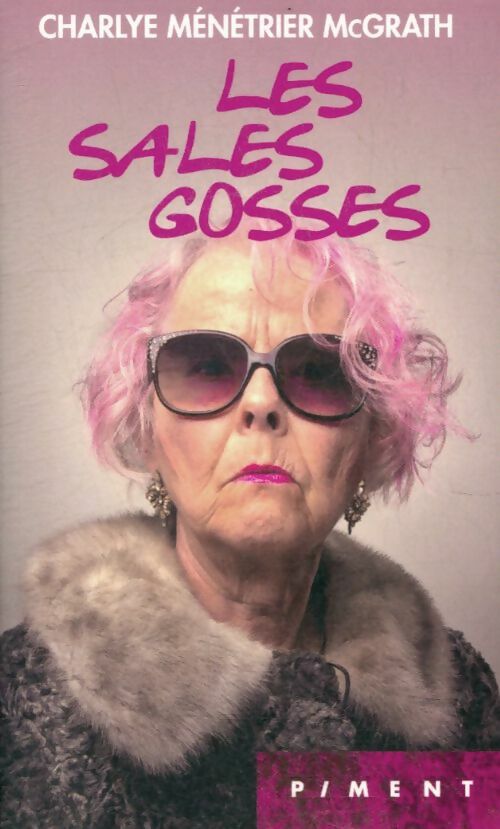 Livrenpoche : Les sales gosses - Charlye Ménétrier McGrath - Livre