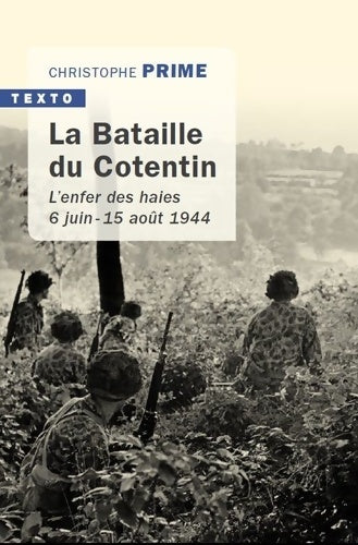 Livrenpoche : La bataille du Cotentin. L'enfer des haies 6 juin-15 août 1944 - Christophe Prime - Livre