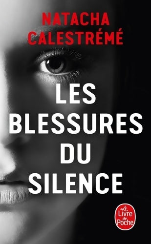 Livrenpoche : Les blessures du silence - Natacha Calestrémé - Livre