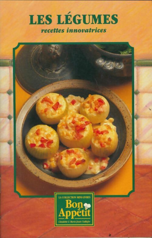 Livrenpoche : Les légumes. Recettes innovatrices - Anne Wilson - Livre