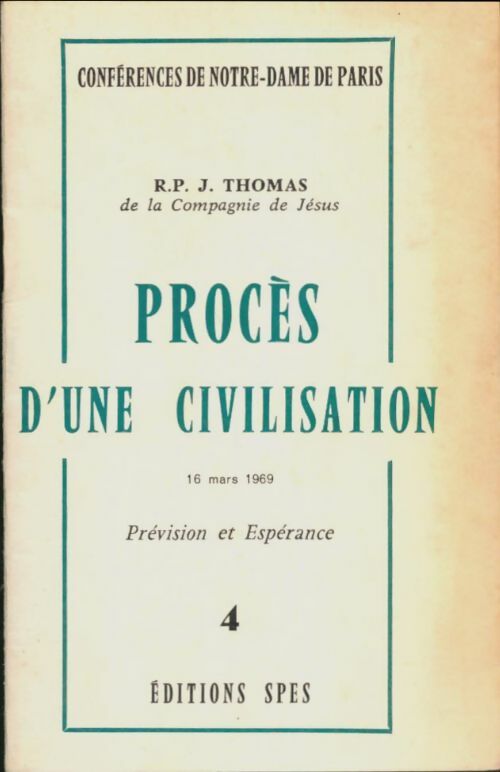 Livrenpoche : Procès d'une civilisation Tome IV : Prévision et espérance - Collectif - Livre