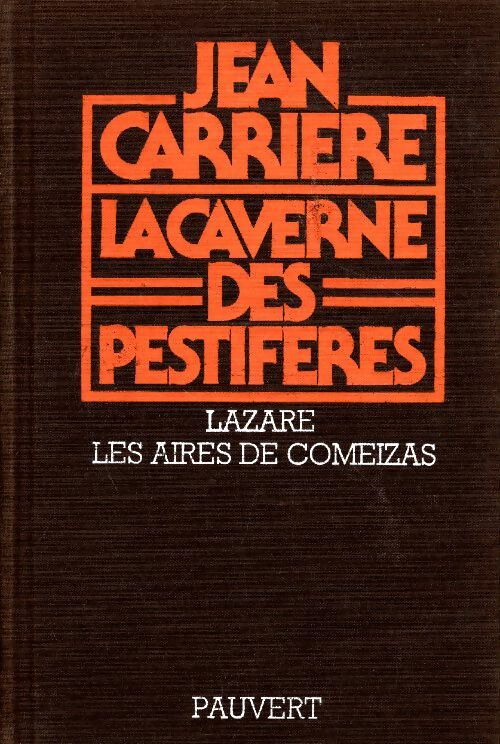 Livrenpoche : La caverne des pestiférés - Jean Carrière - Livre