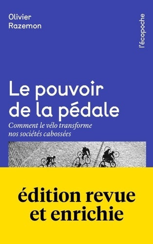 Livrenpoche : Le pouvoir de la pédale - Olivier Razemon - Livre