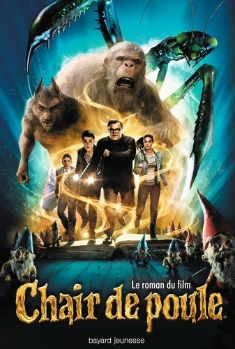 Livrenpoche : Chair de poule. Le roman du film - Robert Lawrence Stine - Livre