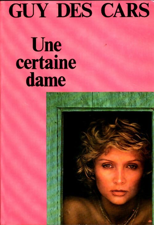 Livrenpoche : Une certaine dame - Guy Des Cars - Livre