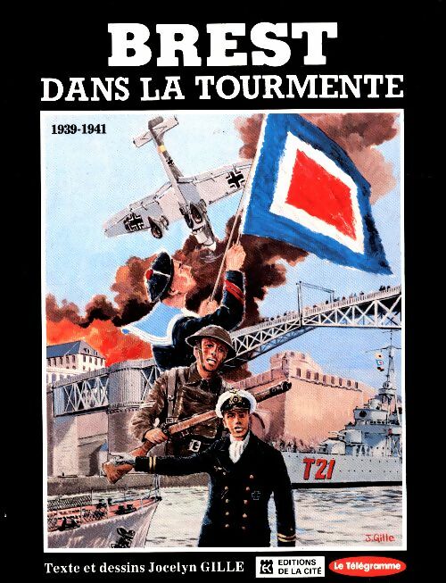 Livrenpoche : Brest dans la tourmente (1939-1941) - Jocelyn Gille - Livre