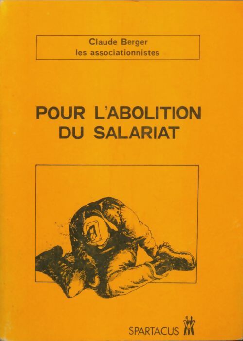 Livrenpoche : Pour l'abolition du salariat - Claude Berger - Livre