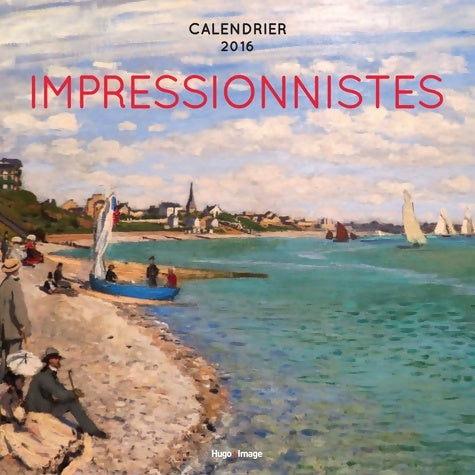 Livrenpoche : Calendrier mural 2016 impressionnistes - Collectif - Livre