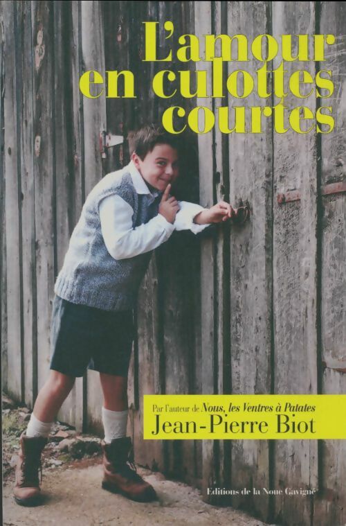 Livrenpoche : L'amour en culottes courtes - Jean-Pierre Biot - Livre