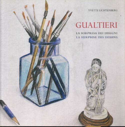Livrenpoche : Gualtieri. La sorpresa dei disegni / la surprise des dessins - Yvette Lichtenberg - Livre