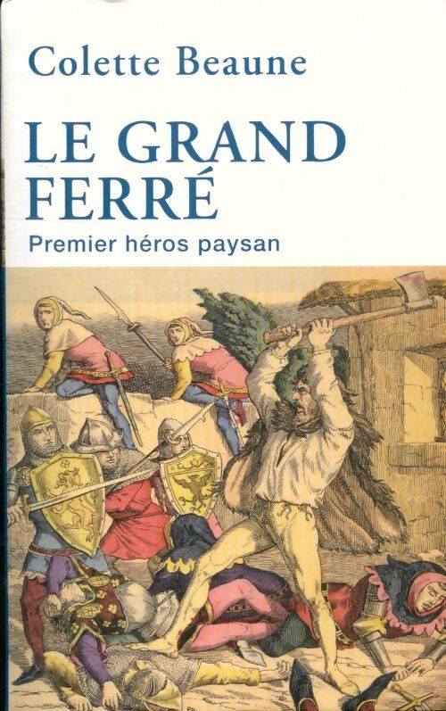 Livrenpoche : Le grand Ferré - BEAUNE Colette: - Livre
