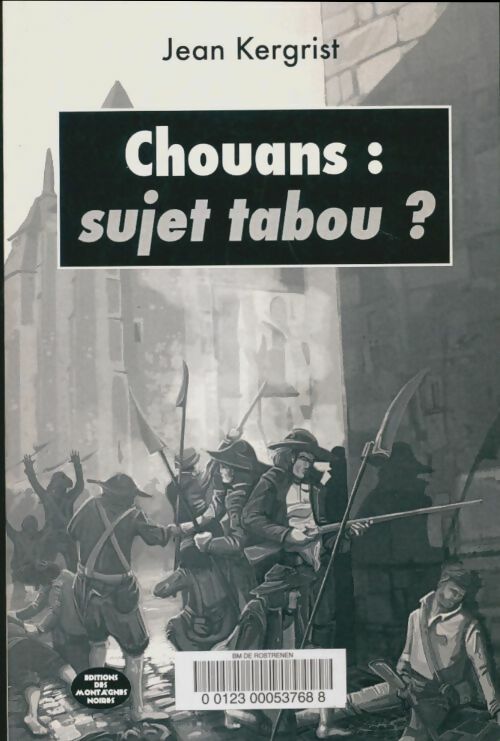 Livrenpoche : Chouans : Sujet tabou ? - Jean Kergrist - Livre