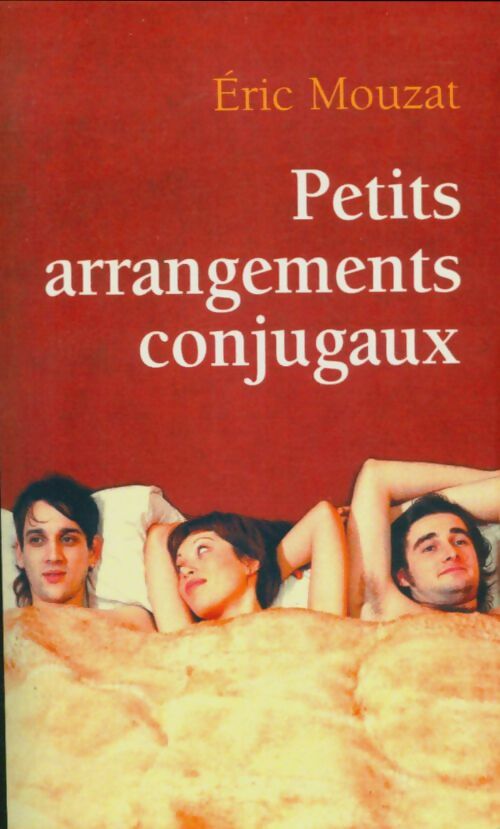Livrenpoche : Petits arrangements conjugaux - Eric Mouzat - Livre
