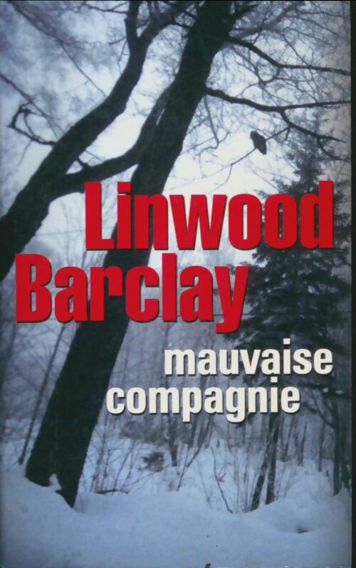 Livrenpoche : Mauvaise compagnie - Linwood Barclay - Livre