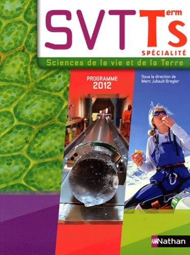 Livrenpoche : SVT Terminale S spécialité 2012 - Sylvain Courbet - Livre