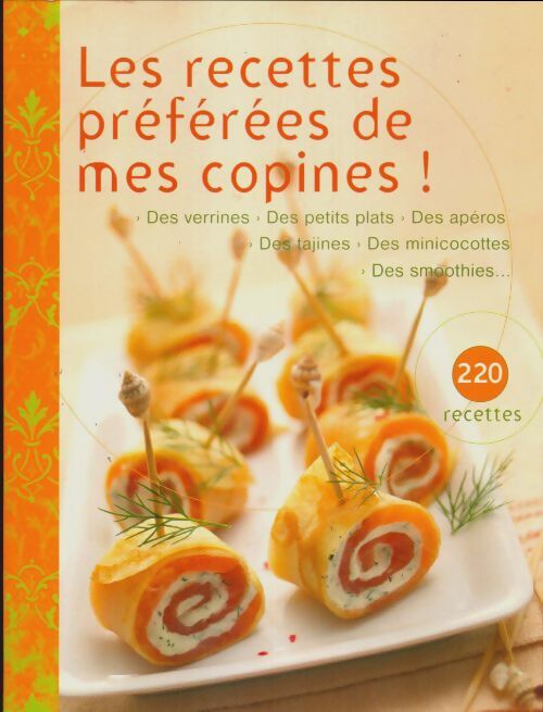 Livrenpoche : Les recettes préférées de mes copines ! - Collectif - Livre