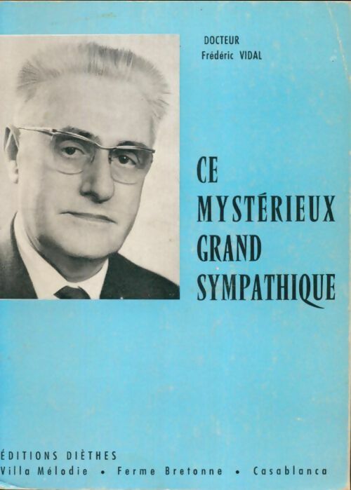 Livrenpoche : Ce mystérieux grand sympathique - Frédéric Vidal - Livre