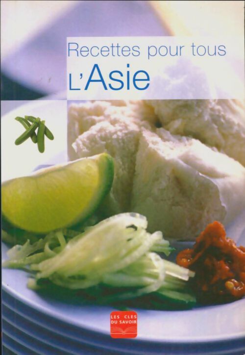 Livrenpoche : Recettes pour tous : L'Asie - Collectif - Livre