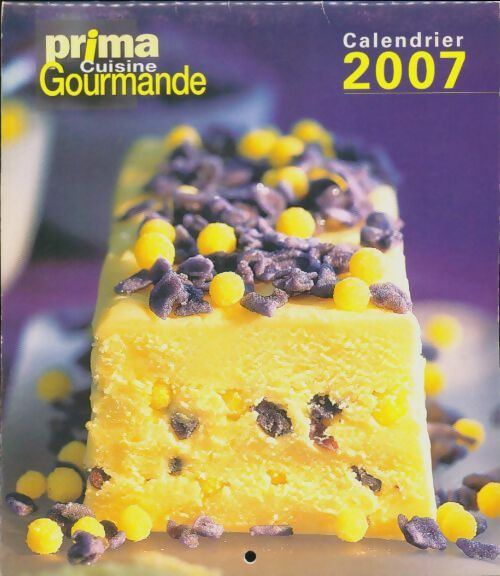 Livrenpoche : Calendrier 2007 cuisine gourmande - Collectif - Livre