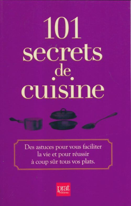 Livrenpoche : 101 secrets de cuisine - Pascale Paolini - Livre