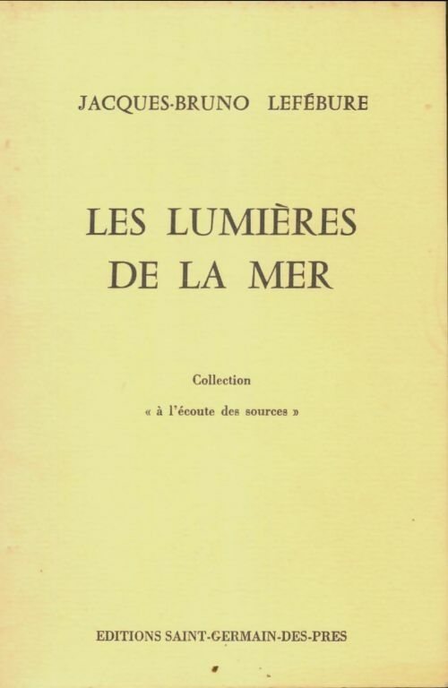 Livrenpoche : Les lumières de la mer - Jacques-Bruno Lefébure - Livre