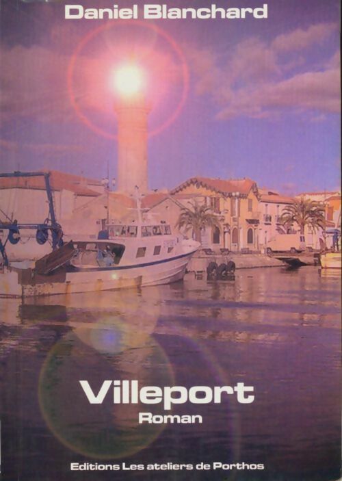 Livrenpoche : Villeport - Daniel Blanchard - Livre