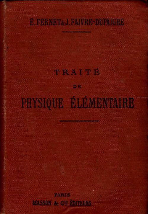Livrenpoche : Traite de physique élémentaire - Drion Fernet - Livre