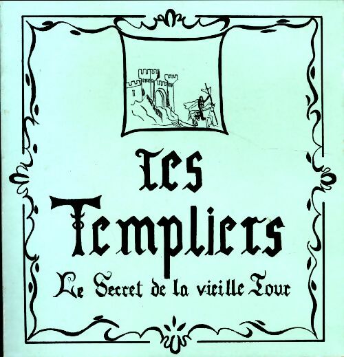 Livrenpoche : Les templiers le secret de la vieille tour - Hans Rudolf NiederhÄuser - Livre