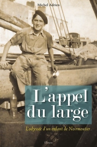 Livrenpoche : L'appel du large - Michel Adrien - Livre