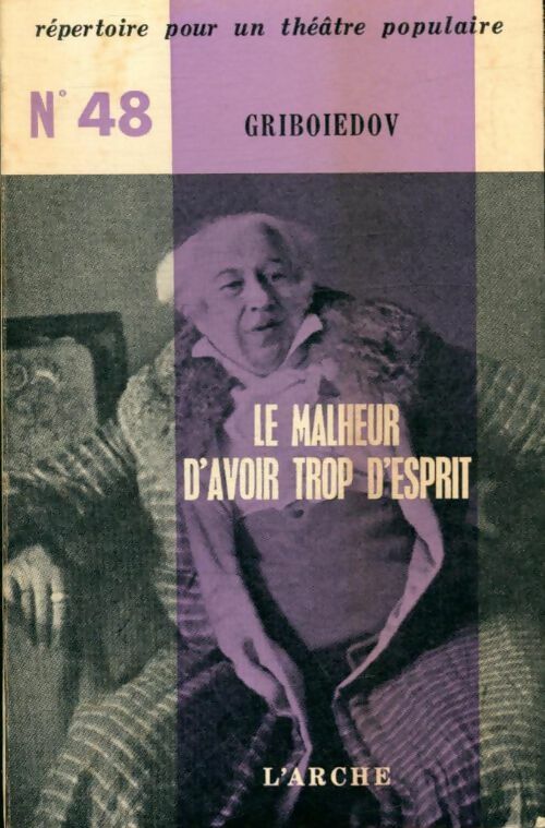 Livrenpoche : Le malheur d'avoir trop d'esprit - Griboudov - Livre