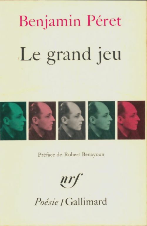 Livrenpoche : Le grand jeu - Benjamin Péret - Livre